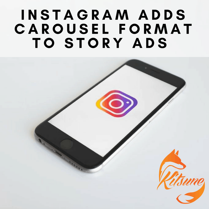 Instagram adds carousel format to Story ads
