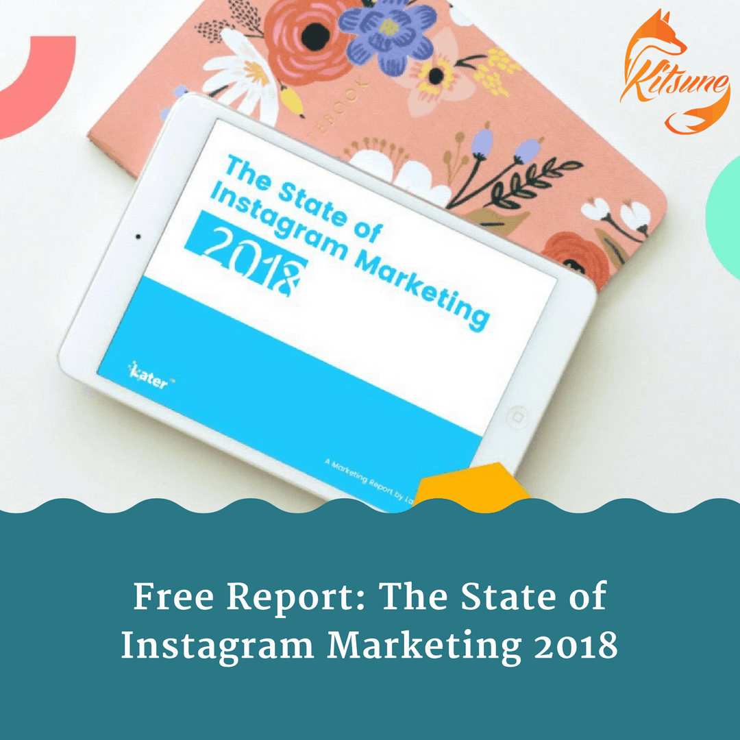 The State of Instagram Marketing 2018