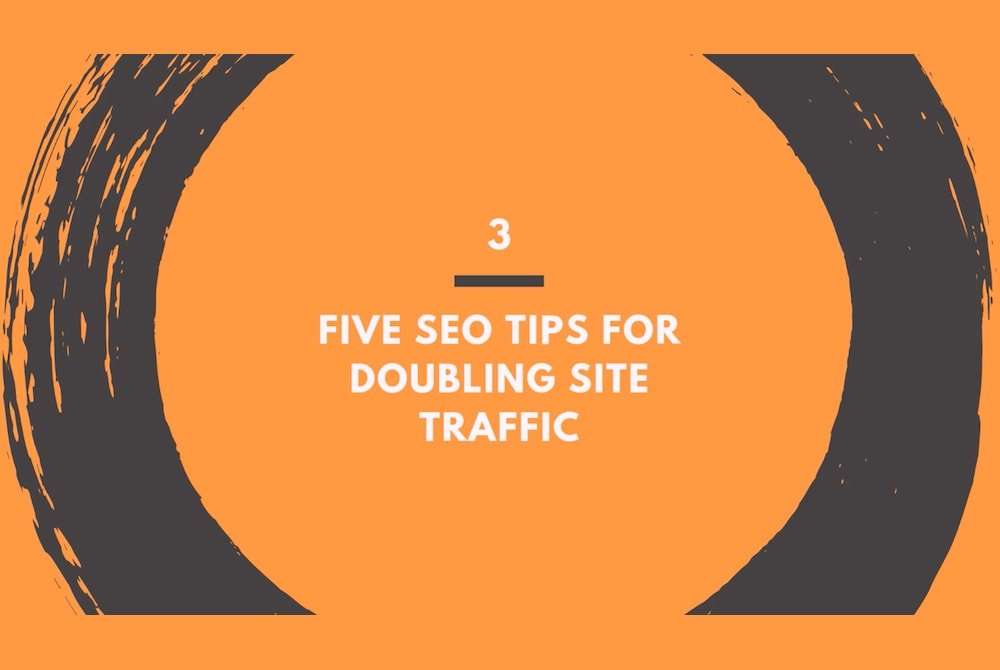 11five seo tips for doubling site traffic